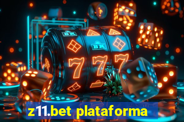 z11.bet plataforma